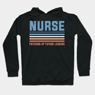 Nurse Patching Up Future Leaders Future Nurses School Vintage Hoodie